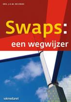 Swaps: een wegwijzer / Controlling & auditing in de praktijk, Verzenden, Zo goed als nieuw, Joop de Vries