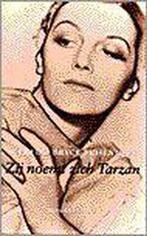 Zij noemt zich Tarzan - A. Bryce Echenique, Ophalen of Verzenden, Nieuw