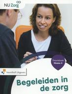 Begeleiden in de zorg Niveau 4 deel Theorieboe 9789001835101, Boeken, Zo goed als nieuw