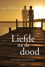 Liefde na de dood 9789049107512 Richard Matheson, Boeken, Literatuur, Verzenden, Gelezen, Richard Matheson