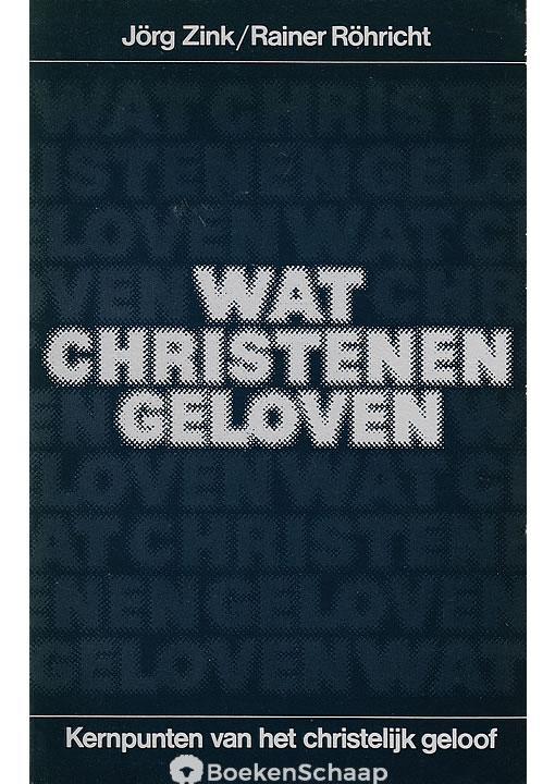 Wat Christenen geloven Jorg Zink, Boeken, Godsdienst en Theologie, Verzenden
