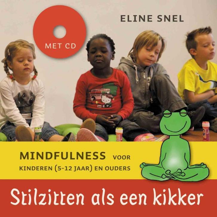 Stilzitten als een kikker 9789025961060 Eline Snel, Boeken, Psychologie, Zo goed als nieuw, Verzenden