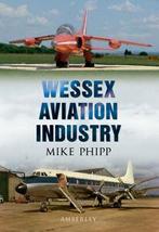 Wessex aircraft industry by Mike Phipp (Paperback), Boeken, Taal | Engels, Gelezen, Mike Phipp, Verzenden