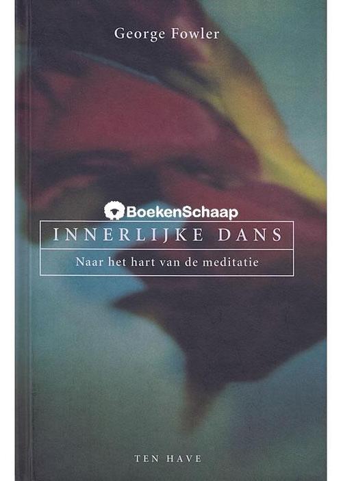 Innerlijke dans George Fowler, Boeken, Esoterie en Spiritualiteit, Verzenden