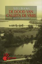 De dood van Callista de Vries 9789086060313 M.P.O. Books, Verzenden, Gelezen, M.P.O. Books