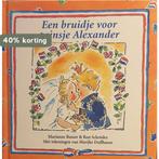 Een bruidje voor prinsje Alexander 9789026925498, Verzenden, Gelezen, Marianne Busser & Ron Schröder