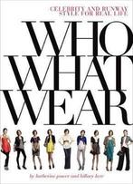 Who What Wear 9780810980457 Katherine Power, Gelezen, Katherine Power, Hillary Kerr, Verzenden