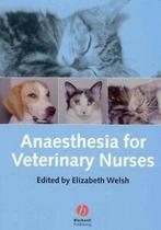 Anaesthesia for veterinary nurses by Liz Welsh (Paperback), Gelezen, Verzenden