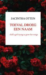Toeval droeg een naam 9789464929836 Jacintha Otten, Verzenden, Zo goed als nieuw, Jacintha Otten