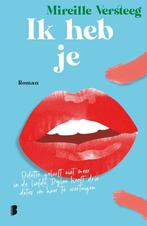 9789049207243 Ik heb je Mireille Versteeg, Verzenden, Nieuw, Mireille Versteeg