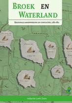 Broek en Waterland 9789087048099 Loek Zoon, Boeken, Geschiedenis | Stad en Regio, Verzenden, Gelezen, Loek Zoon