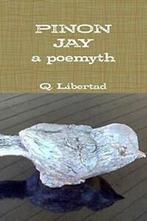 PINON JAY.by Libertad, Q. New   .=, Libertad, Q., Zo goed als nieuw, Verzenden