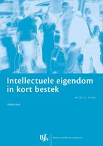 Intellectuele eigendom in kort bestek 9789462901162, Verzenden, Zo goed als nieuw