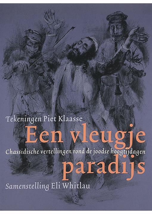 Een vleugje paradijs Eli Whitlau, Piet Klaasse, Boeken, Godsdienst en Theologie, Gelezen, Verzenden