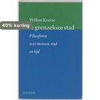 De grenzeloze stad 9789068681710 W. Koerse, Boeken, Verzenden, Gelezen, W. Koerse