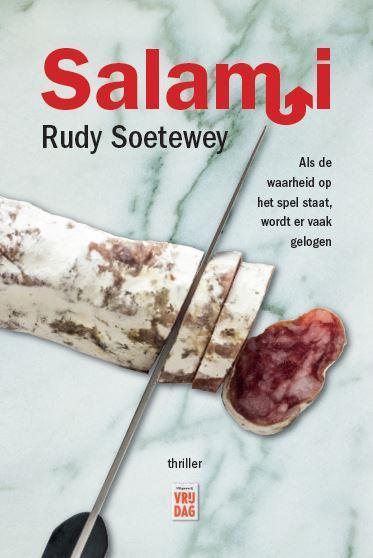 Salami 9789460017070 Rudy Soetewey, Boeken, Thrillers, Gelezen, Verzenden