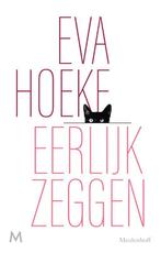 Eerlijk zeggen 9789029094313 Eva Hoeke, Verzenden, Gelezen, Eva Hoeke