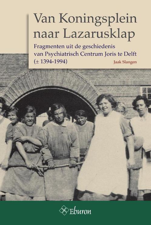 Van Koningsplein naar Lazarusklap 9789059724754 Jaak Slangen, Boeken, Wetenschap, Zo goed als nieuw, Verzenden