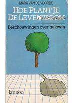 Hoe plant je de levensboom Mark Van de Voorde, Boeken, Verzenden, Nieuw