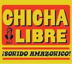 cd digi - Chicha Libre - Â¡Sonido Amazonico!, Verzenden, Zo goed als nieuw