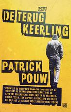 De terugkeerling 9789048844678 Patrick Pouw, Boeken, Romans, Verzenden, Gelezen, Patrick Pouw