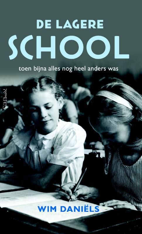 De lagere school 9789044639292 Wim Daniëls, Boeken, Overige Boeken, Gelezen, Verzenden