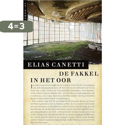 De fakkel in het oor 9789029575034 Elias Canetti, Boeken, Literatuur, Gelezen, Verzenden