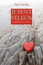 Je bent welkom 9789033800405 Max Lucado, Boeken, Verzenden, Gelezen, Max Lucado