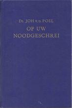 Poel, Ds. Joh. van der-Op uw noodgeschrei, Boeken, Verzenden, Gelezen