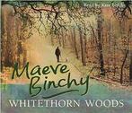Binchy, Kate : Whitethorn Woods CD, Zo goed als nieuw, Verzenden, Maeve Binchy