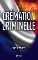 Cremation criminelle  -  Toet & De Best, Boeken, Gelezen, Toet & De Best, Krijn de Best, Verzenden