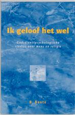 Ik geloof het wel 9789023229254 R. Nauta, Boeken, Verzenden, Gelezen, R. Nauta