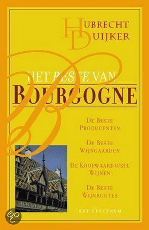 BESTE VAN BOURGOGNE 9789027456366 Hubrecht Duijker, Boeken, Kookboeken, Gelezen, Verzenden