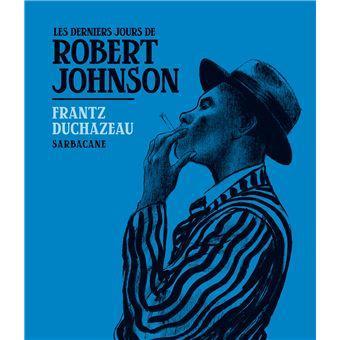 LES DERNIERS JOURS DE ROBERT JOHNSON Boek Frans, Boeken, Overige Boeken, Verzenden