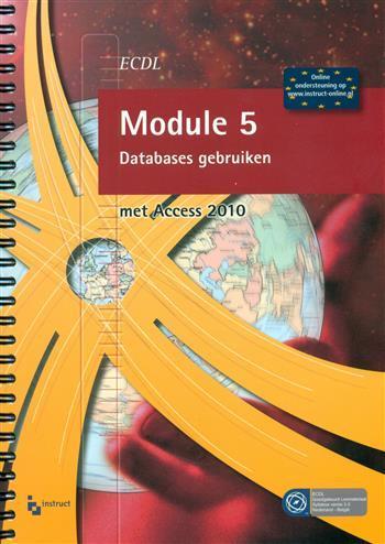 Ecdl module 5 databases gebruiken met access 2 9789046006115, Boeken, Schoolboeken, Zo goed als nieuw, Verzenden