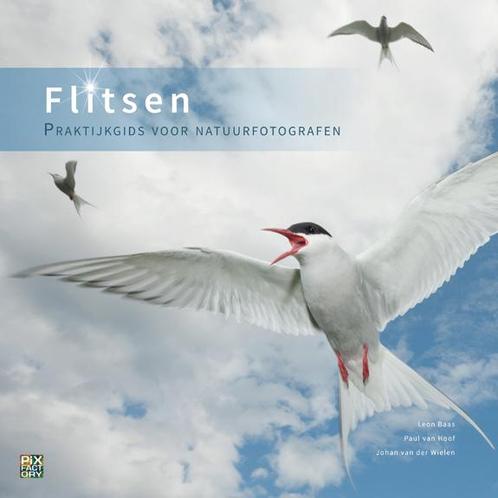 Flitsen - Praktijkgids voor natuurfotografen, Boeken, Kunst en Cultuur | Fotografie en Design, Nieuw, Ophalen of Verzenden