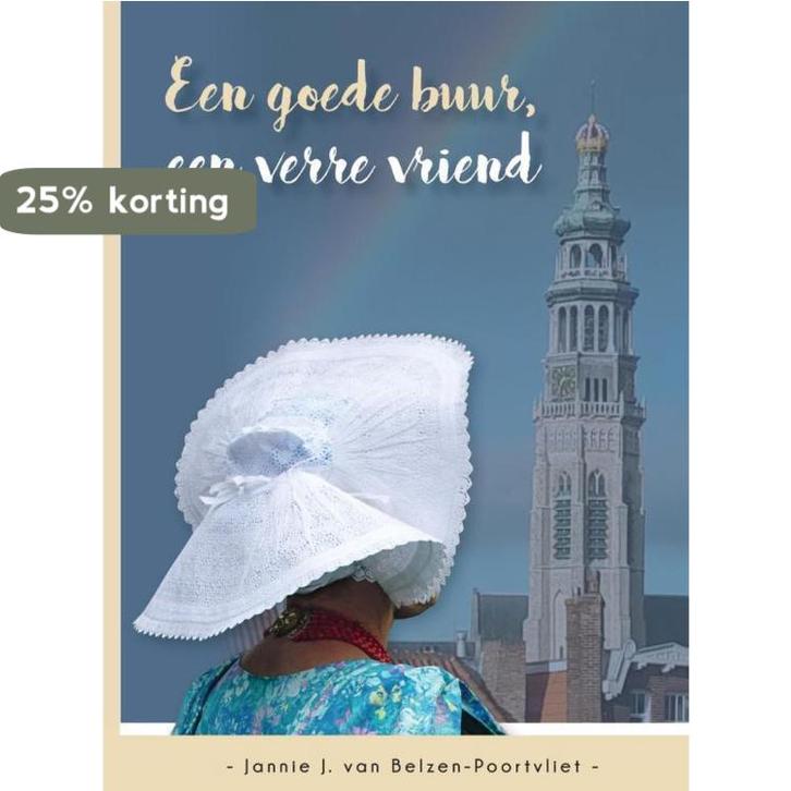 Een goede buur, een verre vriend 9789461151506, Boeken, Romans, Zo goed als nieuw, Verzenden