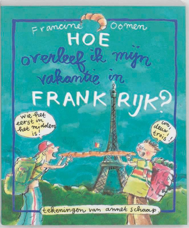 Hoe overleef ik mijn vakantie in Frankrijk ? 9789026998256, Boeken, Kinderboeken | Jeugd | 10 tot 12 jaar, Gelezen, Verzenden