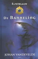 De banneling | 9789059328990 | Johan Vandevelde, Zo goed als nieuw, Johan Vandevelde