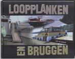 Loopplanken En Bruggen 9789075703306 Harrie van Eeuwk, Gelezen, Harrie van Eeuw?k, Verzenden