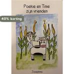 Poekie en Tinie zijn vrienden 9789490449087 Josephina, Boeken, Verzenden, Gelezen, Josephina