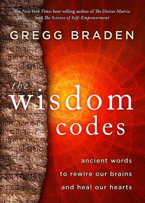 The Wisdom Codes 9781401965235 Gregg Braden, Boeken, Taal | Engels, Zo goed als nieuw, Verzenden