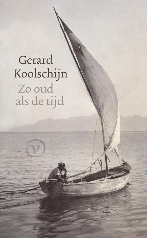 Zo oud als de tijd 9789028242784 Gerard Koolschijn, Boeken, Romans, Gelezen, Verzenden