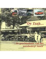 DE ZAAK, DE GESCHIEDENIS VAN HET AUTOBEDRIJF SMELT, Nieuw, Author