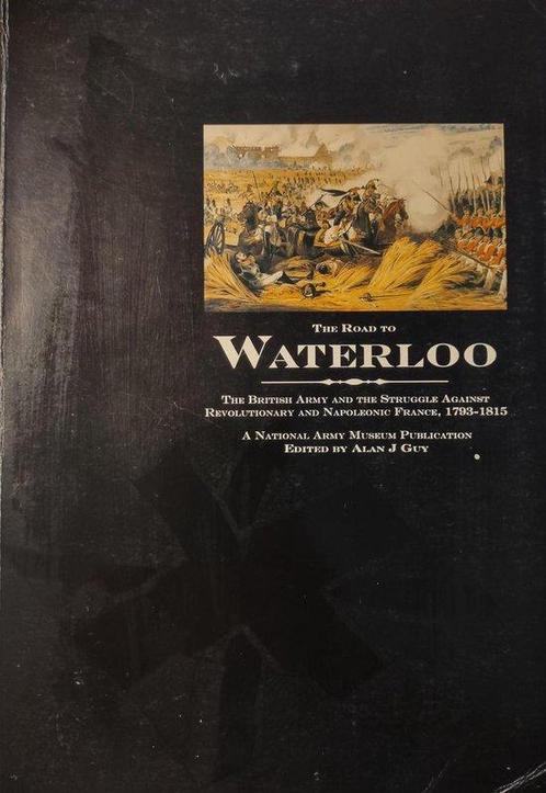 The Road to Waterloo 9780901721204 Alan J. Guy, Boeken, Taal | Engels, Gelezen, Verzenden