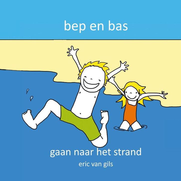 Bep en Bas gaan naar het strand / Bep en Bas / 5, Boeken, Kinderboeken | Kleuters, Zo goed als nieuw, Verzenden