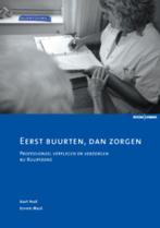Eerst buurten, dan zorgen 9789059316843 Aart Pool, Boeken, Verzenden, Gelezen, Aart Pool