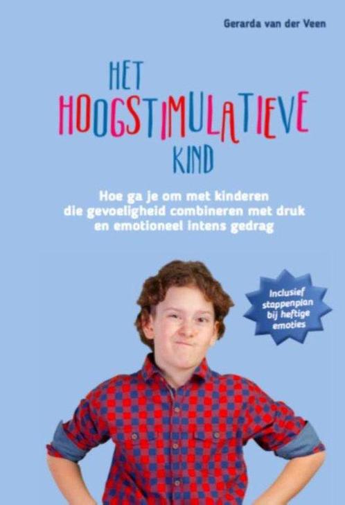 9789079603459 Het hoogstimulatieve kind | Tweedehands, Boeken, Schoolboeken, Zo goed als nieuw, Verzenden