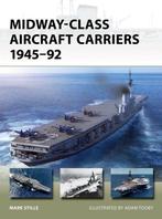 9781472860484 New Vanguard- Midway-Class Aircraft Carrier..., Boeken, Verzenden, Nieuw, Mark Stille