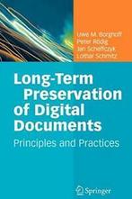 Long-Term Preservation of Digital Documents: Pr. Borghoff,, Verzenden, Zo goed als nieuw, Peter Roedig, Lothar Schmitz, Jan Scheffczyk, Uwe M. Borghoff